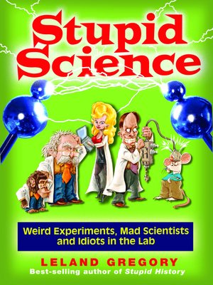 cover image of Stupid Science